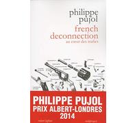 French deconnection: Au coeur des trafics