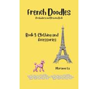 French Doodles Book 3: Clothing and Accessories
