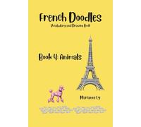 French Doodles Book 4: Animals