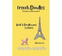 French Doodles Book 5: Doodles goes to Paris