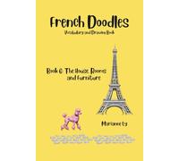 French Doodles Book 6: The House, Rooms and Furniture