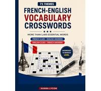 French-English Vocabulary Crosswords : Learn, Practice, and Master Bilingual Words