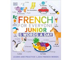 French for Everyone Junior: 5 Words a Day (Tascabile) DK 5-Words a Day