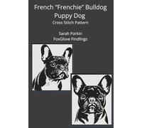 French "Frenchie" Bulldog Puppy Dog Cross Stitch Book