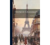 French Grammar French Grammar (Tascabile)