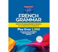 French Grammar Notes for Anglophone Students: Senior High Schools and Beyond