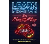 French Hacking Learn French The Naughty Way - Book NUOVO
