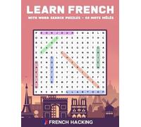 French Hacking Learn French With Word Search Puzzles - 68 Mots Mêlés (Tascabile)