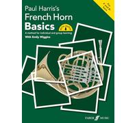 French Horn Basics - Beginner Method Book with Online Audio - Paul Harris & Emily Wiggins (Faber Music Basics Series)