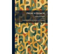 French Humor: Edited With Introduction, Exercises and Vocabulary