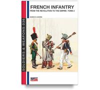 French infantry from the Revolution to the Empire - Tome 2