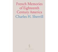 French Memories of Eighteenth Century America