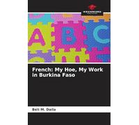French: My Hoe, My Work in Burkina Faso