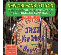 French Preservation New Orleans Jazz Band - New Orleans To Lyon