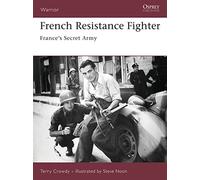 French Resistance Fighter: France's Secret Army: v. 117