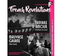 French Revelations: Fanfare D'Amour (Fanfare of Love) / Mauvaise Grain (Bad Seed)