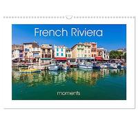 French Riviera moments (Wall Calendar 2026 DIN A3 landscape), CALVENDO 12 Month Wall Calendar: The Cote d'Azur, in 13 fascinating photographs.