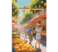 French Riviera - Notes de Voyage: Capturez l'élégance et la douceur de la Côte d'Azur dans un carnet unique