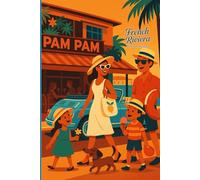 French Riviera - Notes de voyages: Collection Carnets Méditerranéens - Côte d’Azur