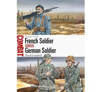 David Campbell French Soldier vs German Soldier (Tascabile) Combat