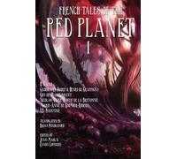 French Tales of the Red Planet (Volume 1)