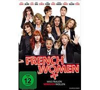 French Women - Was Frauen wirklich wollen
