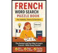 French Word Search Puzzle Book: Easy to Read Print Featuring Everyday Vocabulary, Travel Phrases, Food & Culture | 6x9, 110 Pages | 50+ Puzzles for ... for Vacations, Holidays & Language Learners