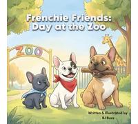 Frenchie Friends: Day at the Zoo: Zoo Day Rescue