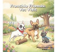 Frenchie Friends: Vet Visit: The Cone of Courage