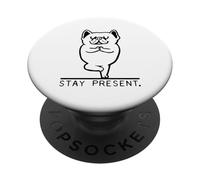 Frenchie Stay Present PopSockets PopGrip Adesivo