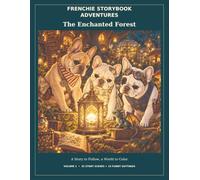 Frenchie Storybook Adventures: The Enchanted Forest