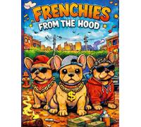 Frenchies From The Hood