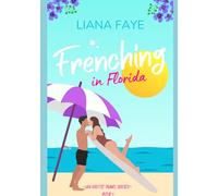 Frenching in Florida: An Erotic Travel Series - Book 1