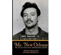 Frenchy Brouillette Matthew Randazzo V Mr. New Orleans (Tascabile)