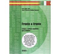 Frente a frente lengua y cultura. Per le Scuole superiori. Ediz. illustrata (Vol. 1)