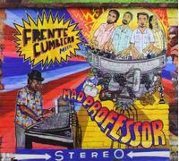 Frente Cumbiero - Meets Mad Professor