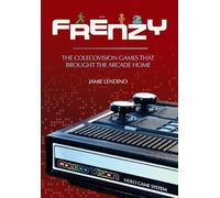 Frenzy: The ColecoVision Games That Brought the Arcade Home