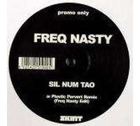 Freq Nasty - Freq Nasty - Sil Num Tao - Skint Records