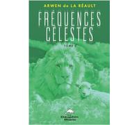 Fréquences célestes: Tome 3