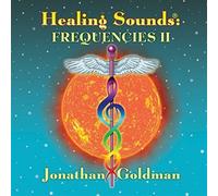 Jonathan Goldman Healing Sounds: Frequences II (CD) Album