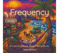 Frequency: A Coloring Book about Rock Music