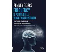 Frequency. Il potere delle vibrazioni personali