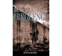 FREQUENCY: The sound of breathing