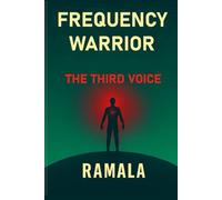FREQUENCY WARRIOR II: THE THIRD VOICE