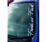 Fresco Come Fck Parabrezza Finestrino Personalizzato Frase Scritta Auto Adesivo