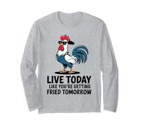 Fresco Gallo Vivo Oggi Come se Fossi Fritto Domani Maglia a Manica