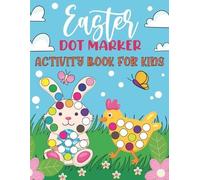 Fresco Press Publishing Easter Dot Marker Activity Book for Kids (Tascabile)