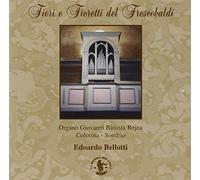 Frescobaldi Gerolamo - Fiori E Fioretti Del Frescobaldi