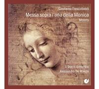 Frescobaldi - Messa Sopra L Arai Della Monica