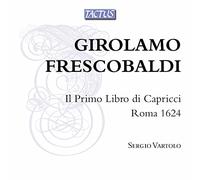 Girolamo Frescobaldi Girolamo Frescobaldi: Il Primo Libro Di Capricci (CD) Album